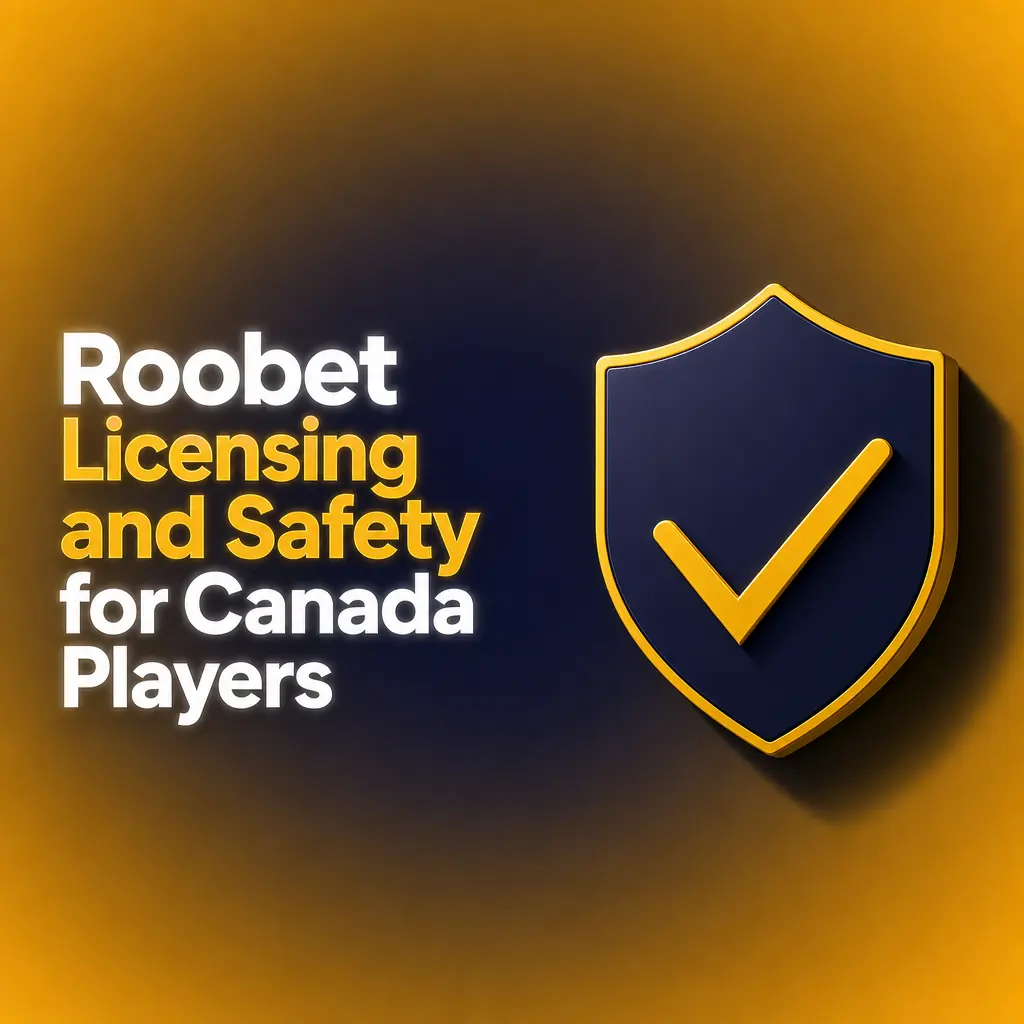 Roobet's Curaçao Gaming Control Board licence and safety standards for Canada players using the offshore casino platform.